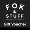 Gift Voucher - FOK & Stuff